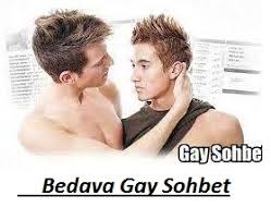 Sohbet gay Gay Sohbet